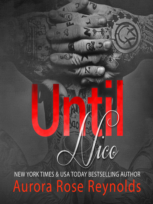 Title details for Until Nico by Aurora Rose Reynolds - Available